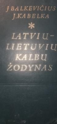 Latviešu - Lietuviešu vārdnīca