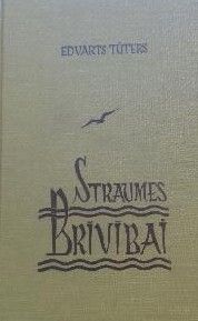 Straumes brīvībai