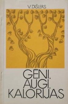 Gēni. Augi. Kalorijas