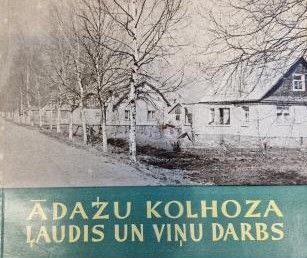 Ādažu kolhoza ļaudis un viņu darbs