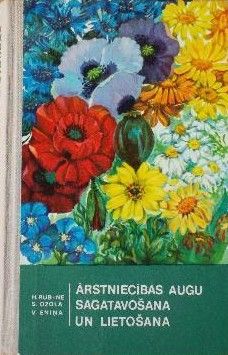 Ārstniecības augu sagatavošana un lietošana