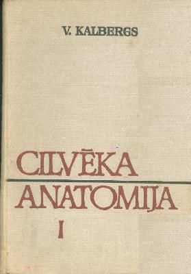 Cilvēka anatomija I