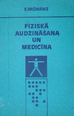 Fiziskā audzināšana un medicīna.