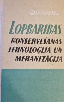 Lopbarības konservēšanas tehnoloģija un mehanizācija