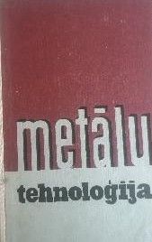 Metālu tehnoloģija