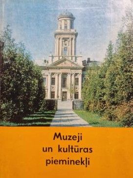Muzeji un kultūras pieminekļi