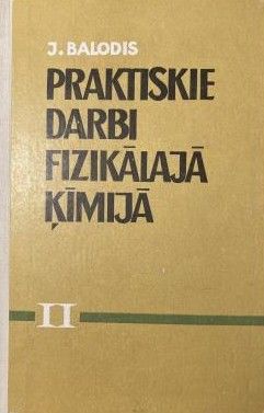Praktiskie darbi fizikālajā ķīmijā II