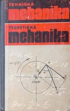 Tehniskā mehānika. Teorētiskā mehānika