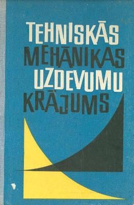 Tehniskās mehānikas uzdevumu krājums