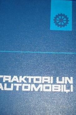 Traktori un automobiļi