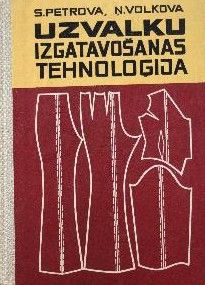 Uzvalku izgatavošanas tehnoloģija