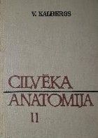 Cilvēka anatomija II