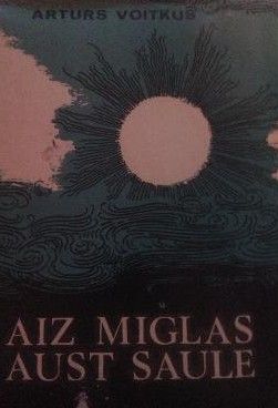 Aiz miglas aust saule