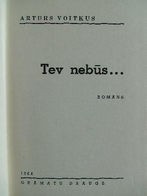 Tev nebūs