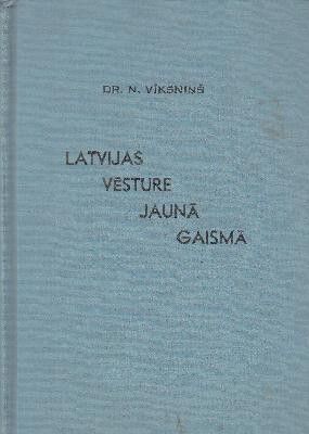 Latvijas vēsture jaunā gaismā
