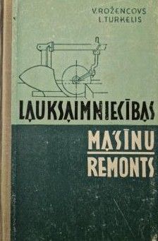 Lauksaimniecības mašīnu remonts