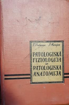 Pataloģiskā fizioloģija un pataloģiskā anatomija