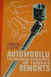 Automobiļu tehniskās apkalpes un tekošais remonts