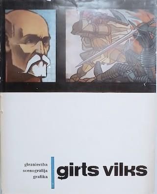 Ģirts Vilks. Glezniecība, scenogrāfija, grafika