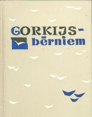 Gorkijs - bērniem