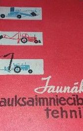 Jaunākā lauksaimniecības tehnika