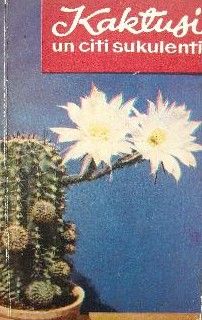 Kaktusi un citi sukulenti