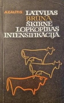 Latvijas brūnā šķirne lopkopības intesifikācijā