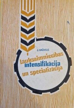 Lauksaimniecības intesifikācija un specializācija