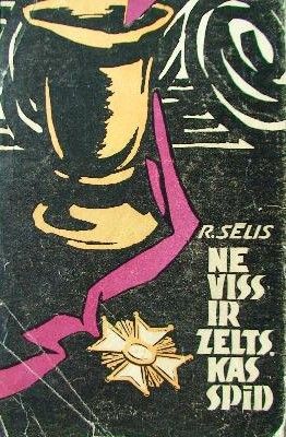 Ne viss ir zelts, kas spīd