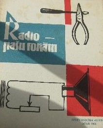 Radio - pašu rokām