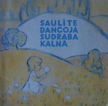 Saulīte dancoja sudraba kalnā