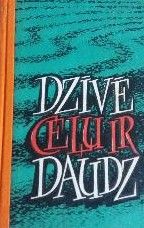 Dzivē ceļu ir daudz