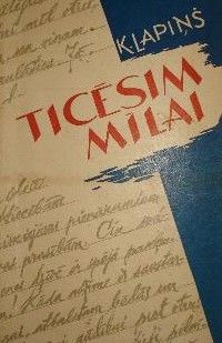 Ticēsim mīlai