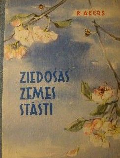 Ziedošās zemes stāsti