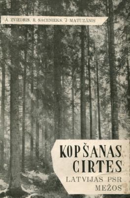 Kopšanas cirtes Latvijas PSR mežos