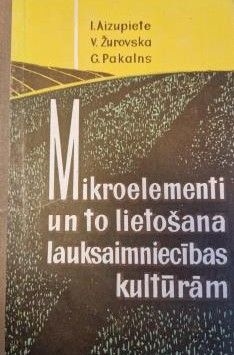 Mikroelementi un to lietošana lauksaimniecības kultūrām