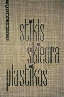 Stikls, šķiedra, plastikas