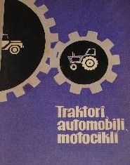 Traktori, automobiļi, motocikli