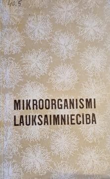Mikroorganismi lauksaimniecībā
