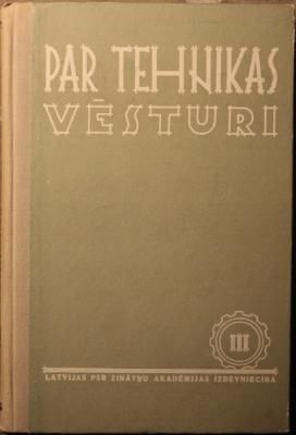Par tehnikas vēsturi III