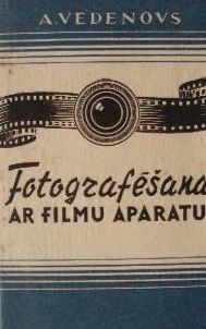 Fotografēšana ar filmu aparātu