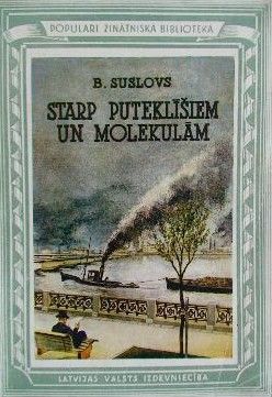 Starp puteklīšiem un molekulām