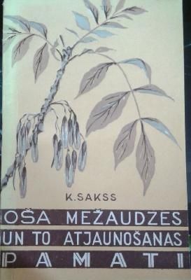 Oša mežaudzes un to atjaunošanas pamati