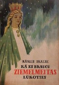 Kā es braucu Ziemeļmeitas lūkoties