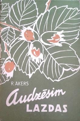 Audzēsim lazdas