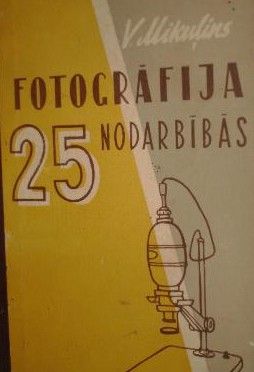 Fotografija 25 nodarbībās