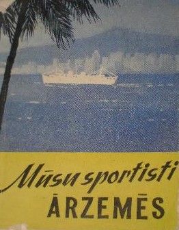 Musu sportisti ārzemēs