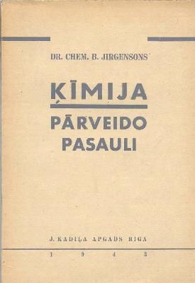 Ķīmija pārveido pasauli