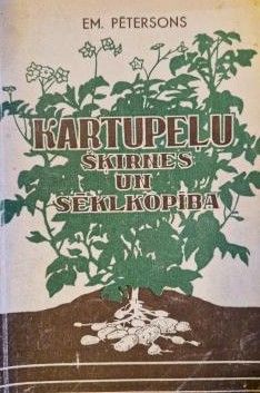 Kartupelu šķirnes un sēklkopība