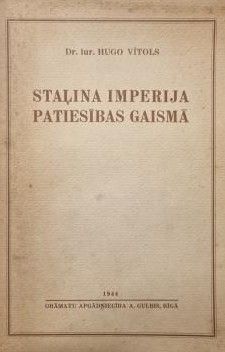 Staļina impērija patiesības gaismā